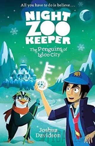 The Penguins of Igloo City (Night Zookeeper Paperback) Joshua Davidson