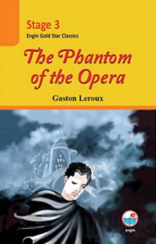 The Phantom of the Opera (Cd'li) - Stage 3 Gaston Leroux