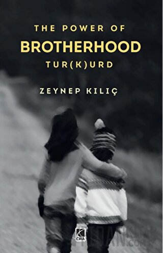 The Power Of Brotherhood Tur(k)urd Zeynep Kılıç