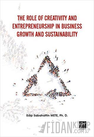 The Role of Creativity and Entrepreneurship in Business Growth and Sus