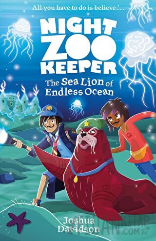 The Sea Lion of Endless Ocean (Night Zookeeper Paperback) Joshua David