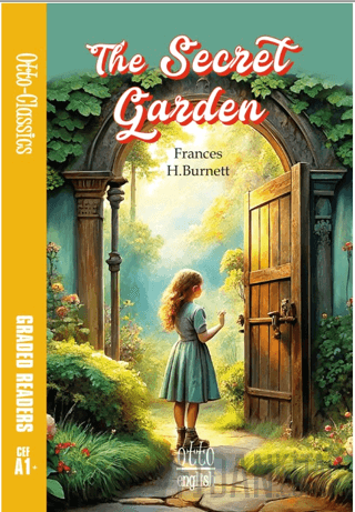 The Secret Garden Frances H. Burnett