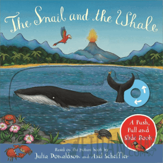 The Snail and the Whale: A Push, Pull and Slide Book (Ciltli) Julia Do