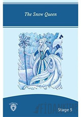 The Snow Queen İngilizce Hikayeler Stage 5 Hans Christian Andersen