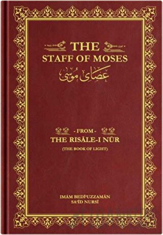 The Staff of Moses (Asa-yı Musa) (Ciltli) Bediüzzaman Said Nursi