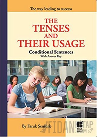 The Tenses and Their Usage - Conditional Sentences With Answer Key Far