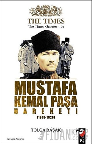 The Times Gazetesinde Mustafa Kemal Paşa Hareketi (1919-1920) Tolga Ba