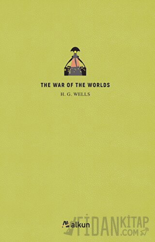 The War Of The Worlds H. G. Wells