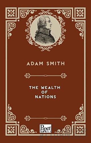 The Wealth Of Nations Adam Smith