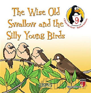 The Wise Old Swallow and the Silly Young Birds - Respect Hatice Işılak