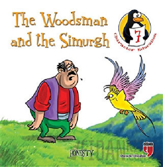 The Woodsman and the Simurgh - Honesty Hatice Işılak Durmuş