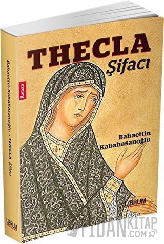 Thecla - Şifacı Bahaettin Kabahasanoğlu