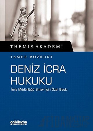 Themis Akademi - Deniz İcra Hukuku Tamer Bozkurt