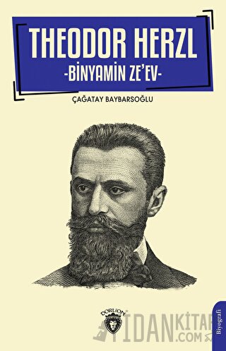 Theodor Herzl - Binyamin Ze ev Çağatay Baybarsoğlu