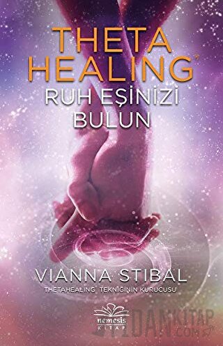 Theta Healing - Ruh Eşinizi Bulun Vianna Stibal