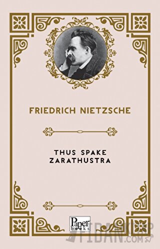 Thus Spake Zarathustra Friedrich Nietzsche