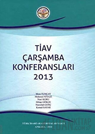 TİAV Çarşamba Konferansları 2013 (Ciltli) Selim Çapar