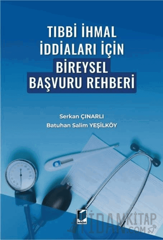 Tıbbi İhmal İddiaları İçin Bireysel Başvuru Rehberi Batuhan Salim Yeşi