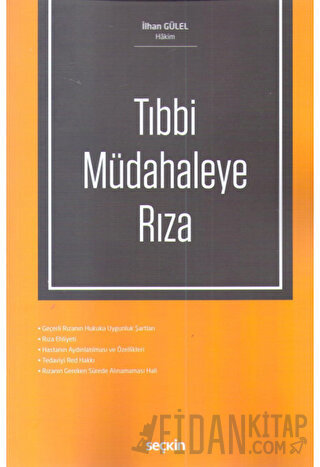 Tıbbi Müdahaleye Rıza İlhan Gülel