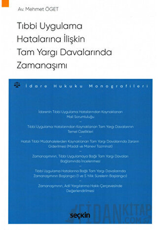 Tıbbi Uygulama Hatalarına İlişkin Tam Yargı Davalarında Zamanaşımı İda