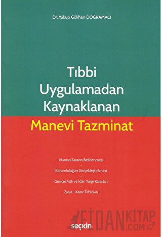 Tıbbi Uygulamadan Kaynaklanan Manevi Tazminat Yakup Gökhan Doğramacı