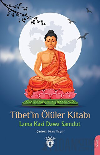 Tibet’in Ölüler Kitabı Lama Kazi Dawa Samdut