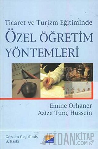 Ticaret ve Turizm Eğitiminde Özel Öğretim Yöntemleri Azize Tunç