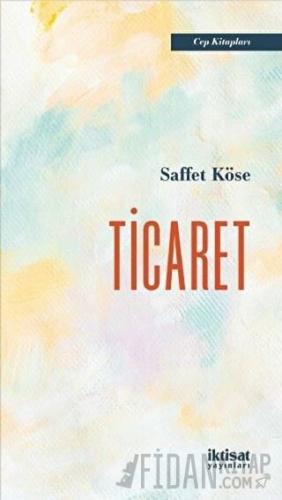 Ticaret Saffet Köse