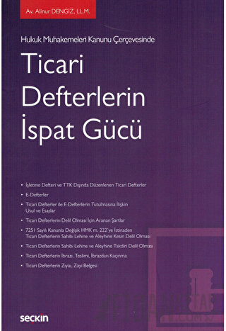 Hukuk Muhakemeleri Kanunu Çerçevesinde Ticari Defterlerin İspat Gücü A