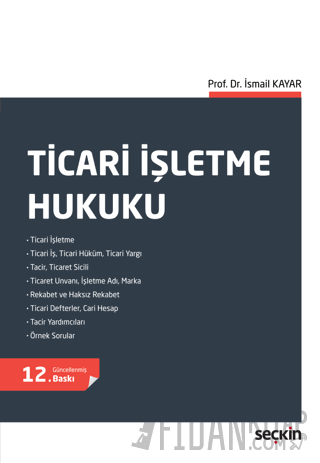 Ticari İşletme Hukuku İsmail Kayar