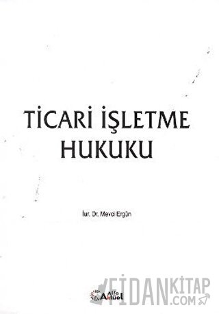 Ticari İşletme Hukuku Mevci Ergün