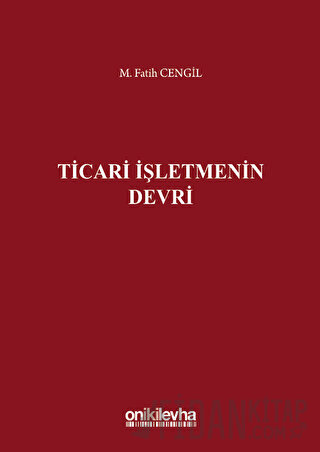 Ticari İşletmenin Devri (Ciltli) M. Fatih Cengil