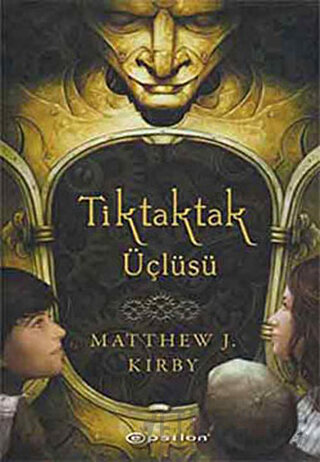 Tiktaktak Üçlüsü Matthew J. Kirby