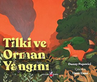 Tilki ve Orman Yangını Danny Popovici