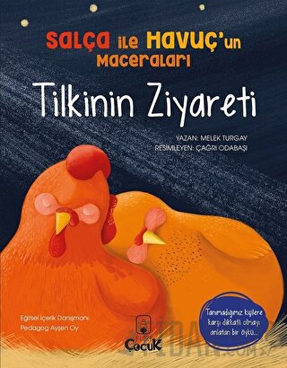 Tilkinin Ziyareti - Salça ile Havuç’un Maceraları Melek Turgay