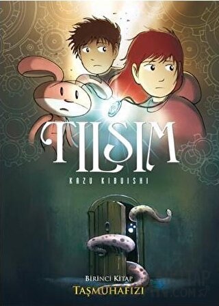 Tılsım 1. Kitap - Taşmuhafızı Kazu Kibuishi