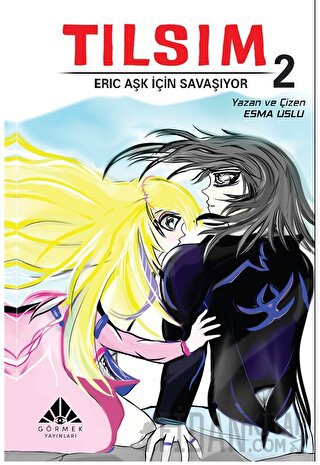 Tılsım 2 – Eric Aşk İçin Savaşıyor Esma Uslu