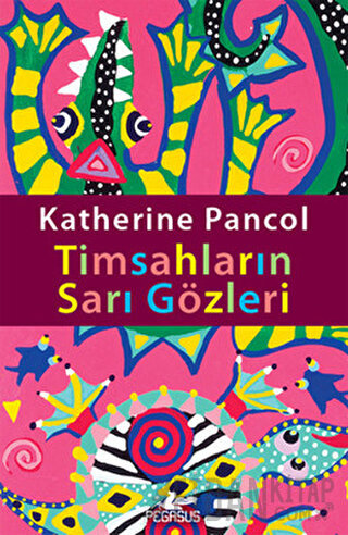 Timsahların Sarı Gözleri Katherine Pancol