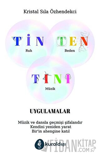 Tin Ten Tını - Uygulamalar Kristal Sıla Özhendekci