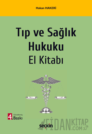 Tıp ve Sağlık Hukuku El Kitabı Hakan Hakeri