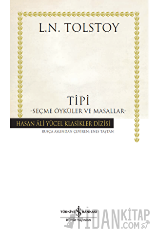 Tipi - Seçme Öyküler ve Masallar (Ciltli) Lev Nikolayeviç Tolstoy