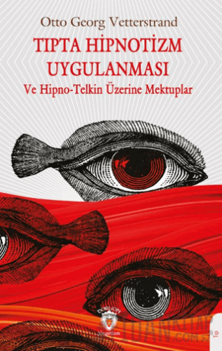 Tıpta Hipnotizm Uygulanması Otto Georg Vetterstrand