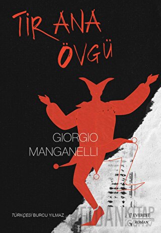 Tİrana Övgü Giorgio Manganelli