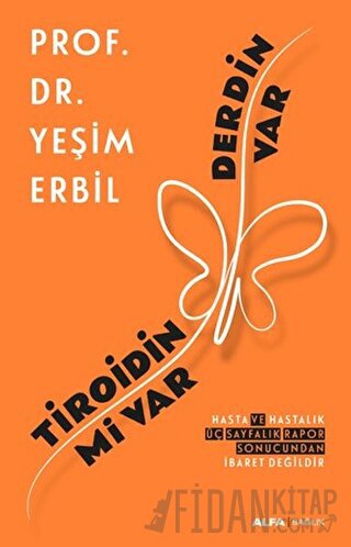 Tiroidin Mi Var Derdin Var Yeşim Erbil