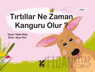 Tırtıllar Ne Zaman Kanguru Olur? Naile Nisa