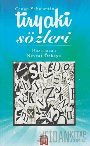 Tiryaki Sözler Cenap Şehabettin