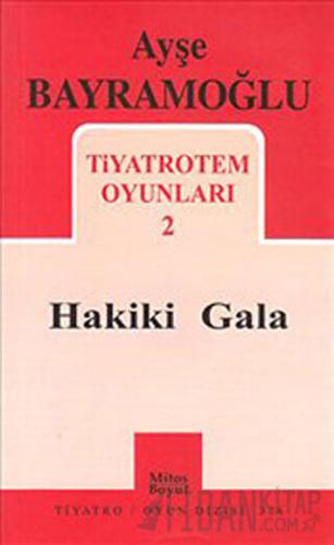 Tiyatrotem Oyunları 2 : Hakiki Gala Ayşe Bayramoğlu