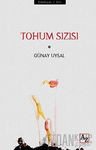 Tohum Sızısı Günay Uysal