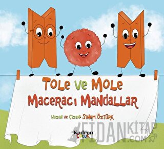 Tole ve Mole Maceracı Mandallar Sinem Öztürk