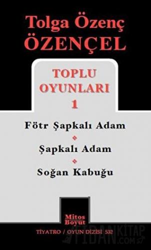 Tolga Özenç Özençel Toplu Oyunları 1 Tolga Özenç Özençel